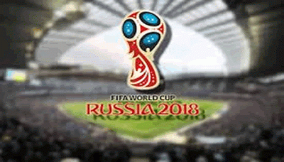 افتتاح بطولة كأس العالم لكرة القدم ''روسيا 2018''